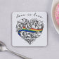 Love is Love, LGBTQ, Gay Pride, coaster, cork back, rainbow, heart, roses, hand decorated, handmade in Britain, Victoria Eggs. Rainbow, roses, heart shaped, illustration.